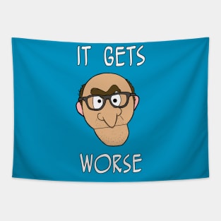 Schrab gets worse Tapestry