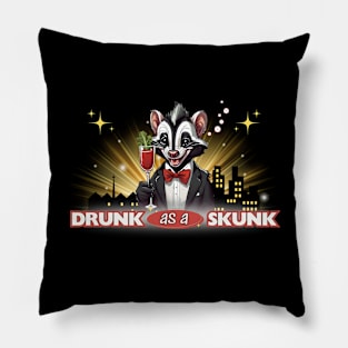 Drunk As A Skunk Pillow