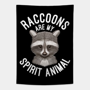 Raccoons Are My Spirit Animal Raccoon Lovers Gift Tapestry