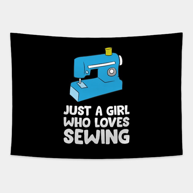 Cute Sewing Just a Girl Who Loves Sewing Tapestry by EQDesigns