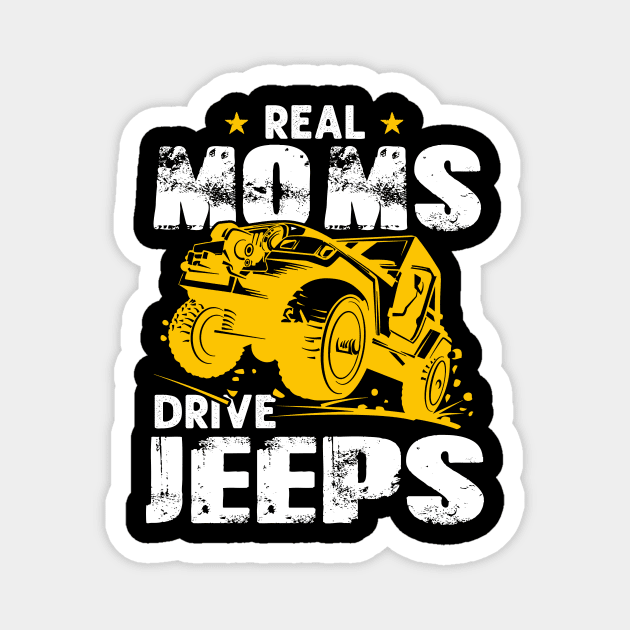 Real Moms Drive Jeeps Jeep Men/Women/Kid Jeeps Lover Magnet by Nancie