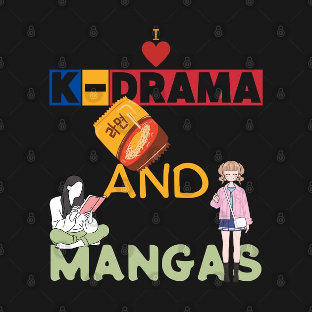 I Love K-Drama And Mangas by maxdax