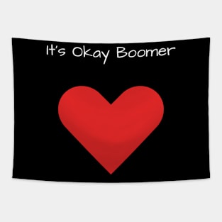 It's Okay Boomer Tapestry