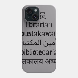 World Languages Librarian Phone Case