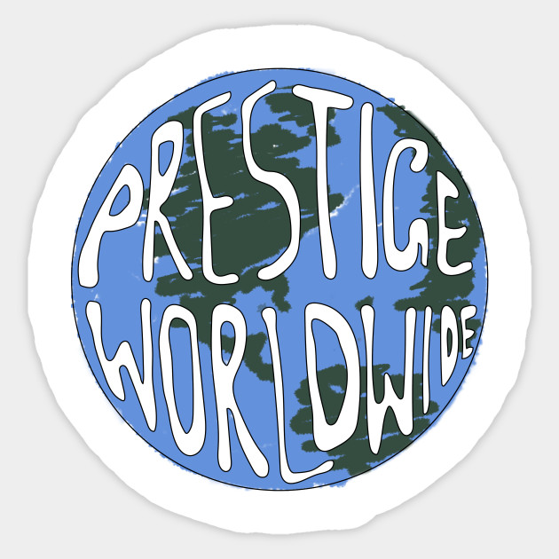Prestige Worldwide Prestige Worldwide Sticker TeePublic