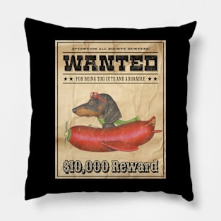 Cute Funny Doxie Dachshund Dog Wanted Poster Pillow