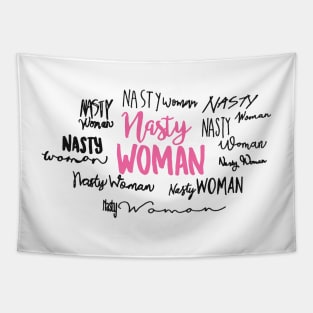 Nasty Woman Tapestry