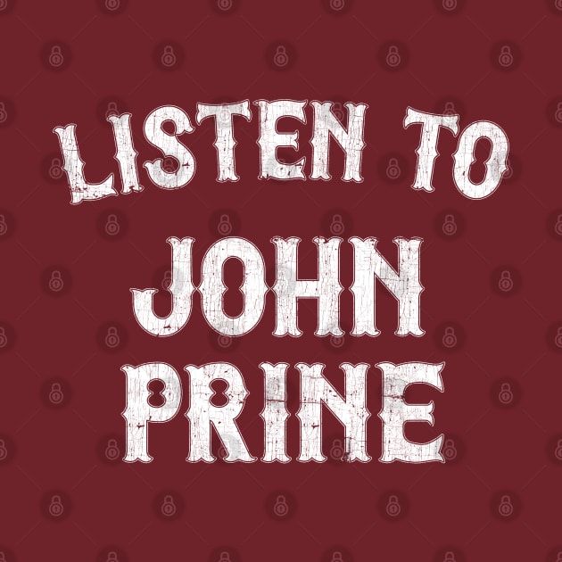 Listen To John Prine by DankFutura