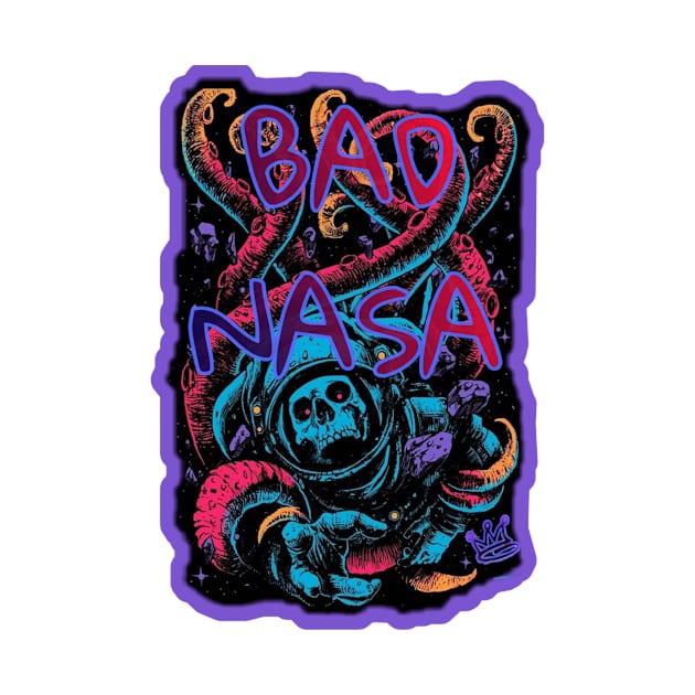 "BAD NASA" by GawwdMod3