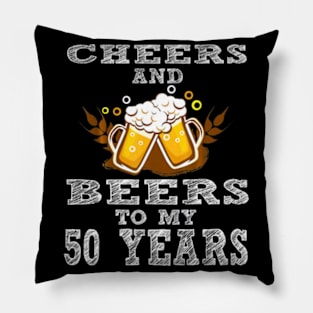 Cheers And Beers To My 50 Years 50th Birthday Gift Pillow