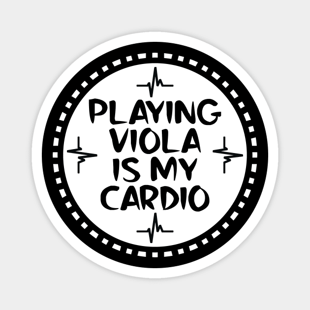 Playing Viola Is My Cardio Magnet by colorsplash