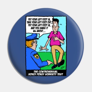 Hokey Pokey Sobriety Test Pin