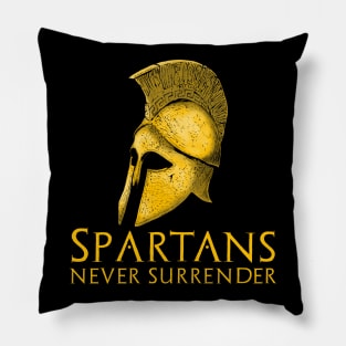 Spartans Never Surrender - Motivational Ancient Greek History Pillow