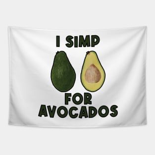 I simp for avacados Tapestry