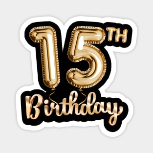 15th Birthday Gifts - Party Balloons Gold Magnet