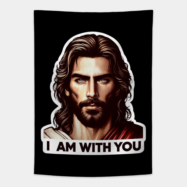 I Am With You Jesus Christ Bible Quote WWJD Tapestry by Plushism