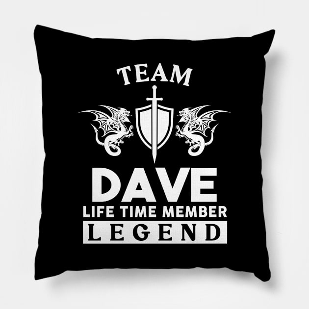 Dave Name T Shirt - Dave Life Time Member Legend Gift Item Tee Pillow by unendurableslemp118