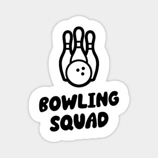 Bowling squad Magnet