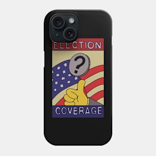 Election Coverage Phone Case