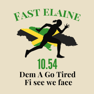 #FastElaine Fastest Woman Alive 10.54, Jamaican Sprinter T-Shirt