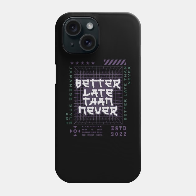 Streetwear quote art design Phone Case by kiluaid