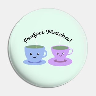 Cute Kawaii Perfect Matcha Tea Pin