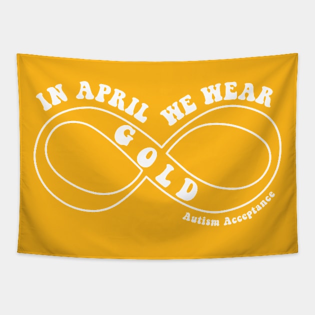 In April We Wear Gold For Autism Acceptance Tapestry by mia_me