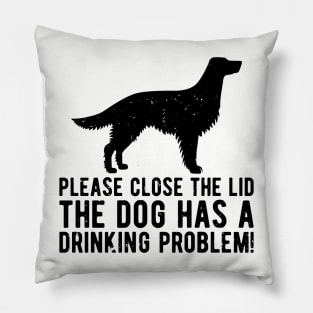 please close the lid the dog has a drinking problem! Pillow