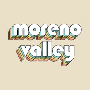 Moreno Valley - Retro Rainbow Typography Faded Style T-Shirt