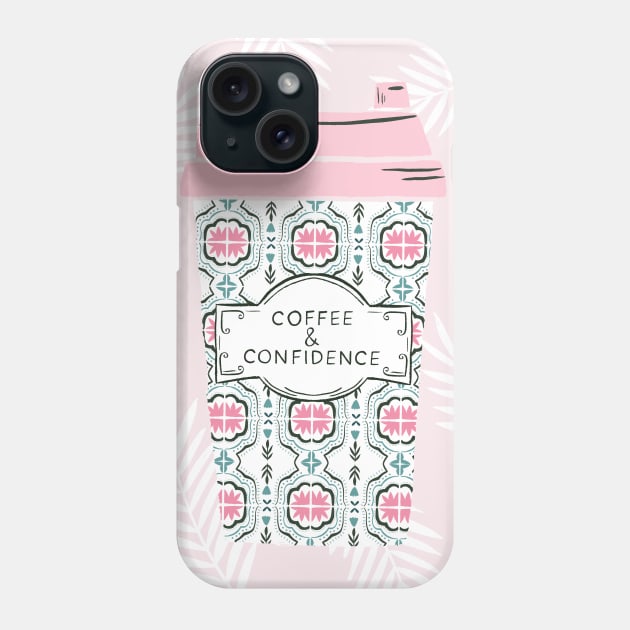 Coffee and Confidence Phone Case by Duchess Plum