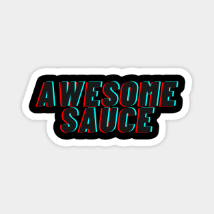 Awesome sauce! Magnet