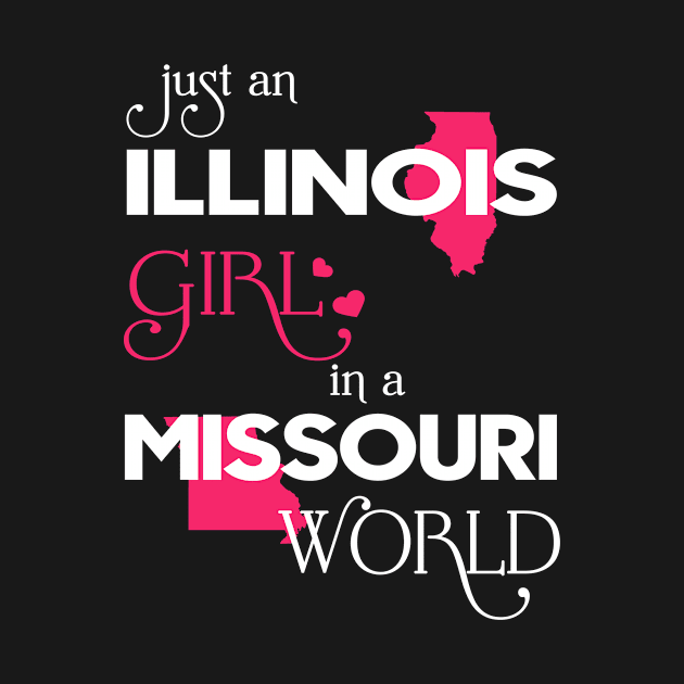 Just Illinois Girl In Missouri World by FaustoSiciliancl