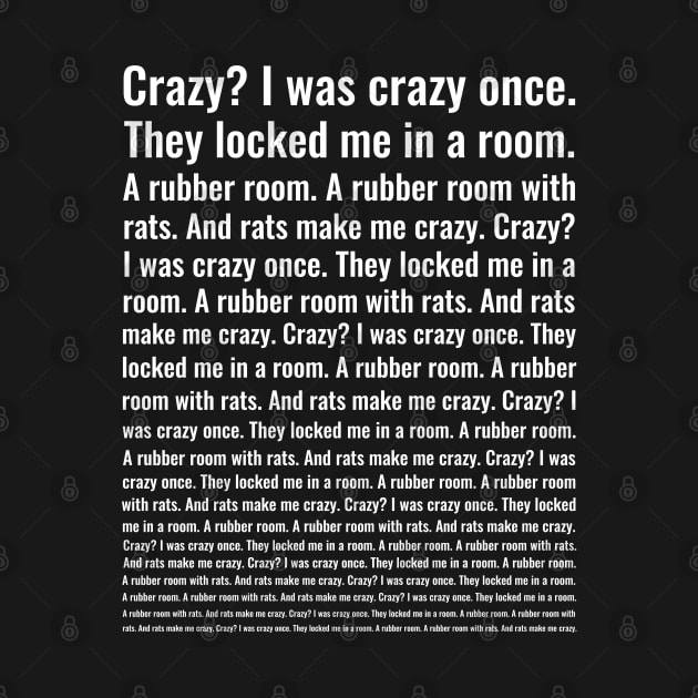 Crazy? I Was Crazy Once. Funny Trending Meme by Gothic Rose Designs