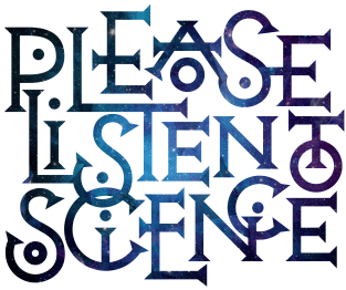 Please Listen to Science Magnet