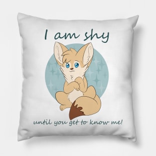 Fennec Fox I'm shy Pillow