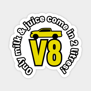 V8 engine pickup truck Magnet