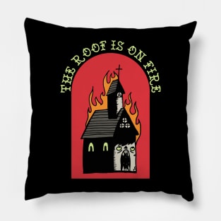 CHURCH BURN - THE ROOF IS ON FIRE Pillow