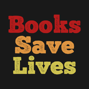 Books Save Lives T-Shirt