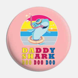 DADDY SHARK DOO DOO DOO Pin