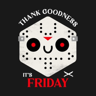 Thank Goodness It's Friday T-Shirt