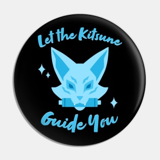 Let the Kitsune Guide You - Kiriko - Overwatch Pin