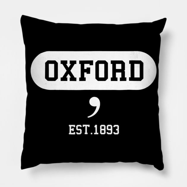 Oxford Comma Tshirt  Funny English Teacher Pillow by gogusajgm