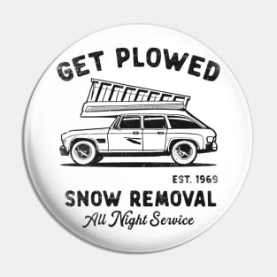 Get Plowed, Snow Removal, All Night Service Shirt, Winter Shirts, Funny Shirts, Offensive Pin