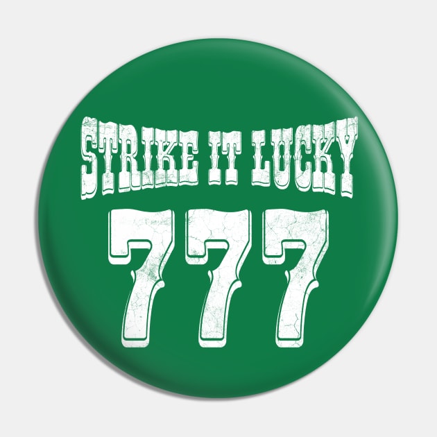 Strike It Lucky, Lucky Numbers, Lucky Green St Patrick's Day Pin by SilverLake