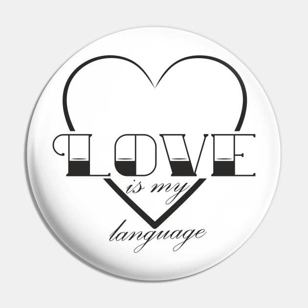 Love is my language Pin by aceofspace