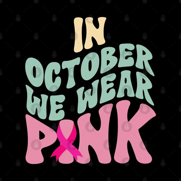 In October We Wear Pink by Myartstor 