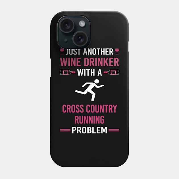 Wine Drinker Cross Country Running XC Phone Case by Good Day