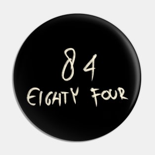 Hand Drawn Letter Number 84 Eighty Four Pin