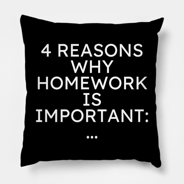 Reasons why homework is important Pillow by Word and Saying