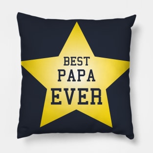 Best Papa Ever, the perfect fathers day gift, gifts for pa Pillow